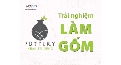 TRẢI NGHIỆM LÀM GỐM TRẢI NGHIỆM LÀM GỐM